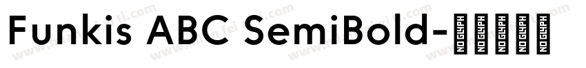 Funkis ABC SemiBold字体转换